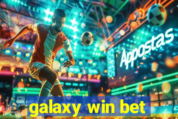 galaxy win bet